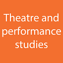Theatre and performance studies